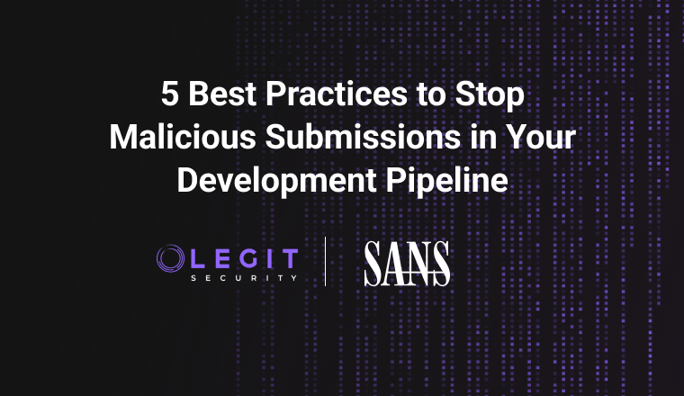 5 Best Practices to Stop Malicious Submissions in Your Development Pipeline | SANS