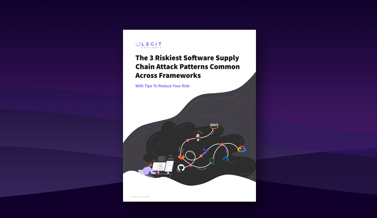 The 3 Riskiest Software Supply Chain Attack Patterns Common Across Frameworks
