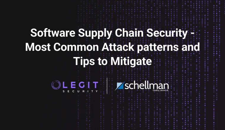 Software Supply Chain Security – Most Common Attack Patterns and Tips to Mitigate | Schellman